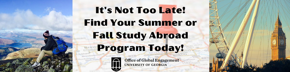 It's Not Too Late to Study Abroad!